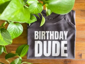 Birthday Dude Organic Pullover